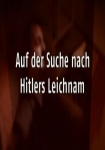 Auf der Suche nach Hitlers Leichnam