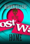 Hidden Killers of the Post-War Home
